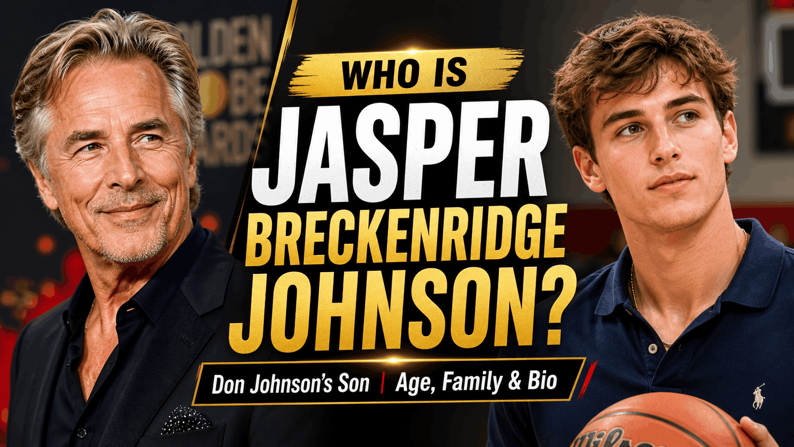Who Is Jasper Breckenridge Johnson? Don Johnson’s Son, Age, Family and Biography